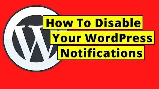 How To Disable WordPress Notifications