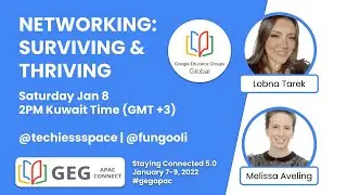 Networking: Surviving and Thriving (GEG APAC)