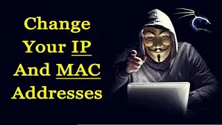 change your IP address and MAC address in kali linux | 2021