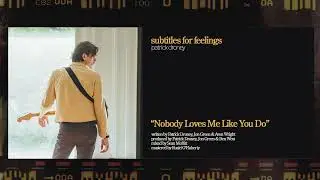 Patrick Droney - Nobody Loves Me Like You Do (Official Audio)