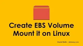 AWS EBS Tutorial : Create AWS EBS and Mount EBS on EC2 / Linux