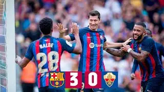 BARÇA 3 - 0 ELCHE | LALIGA 2022/23 MD6