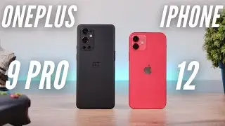 OnePlus 9 Pro vs iPhone 12: Poles Apart!