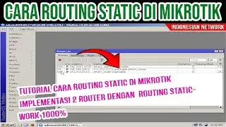 TUTORIAL CARA ROUTING STATIC DI MIKROTIK  | IMPLEMENTASI 2 ROUTER BEDA SEGMEN IP | ROUTING STATIC