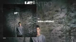 NF - Intro (432hz)