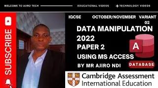 IGCSE ICT Paper 2 Database October November 2022 Variant 02 (0417/0983) | Microsoft Access