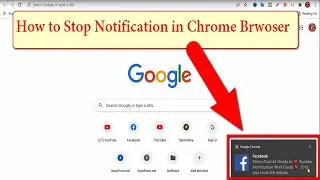 How to Stop Notifications on Chrome - Turn Off or On Notification in Browser