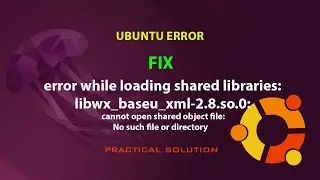 UBUNTU FIX: error while loading shared libraries: libwx_baseu_xml-2.8.so.0: