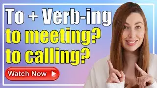 To + Verb-ing | English Grammar Lesson