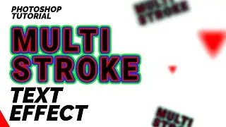 Multi Stroke Text Effect | How to create multi stroke text effect in adobe photoshop | Bhushan