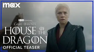 House of the Dragon Season 2 | Official Teaser | Max