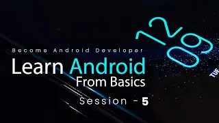 Android Tutorials for Beginners session 5 | Learn Android step by step, Freshersworld