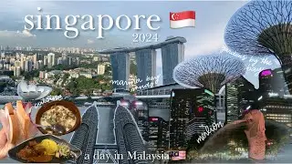 singapore vlog 2024 ✈️🇸🇬💫 + a day in malaysia, merlion, gardens by the bay, local food, orchard