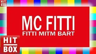 MC FITTI - Fitti mit'm Bart 'HITBOX Lyrics Karaoke'