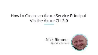 How To Create An Azure Service Principal Via The Azure CLI 2.0