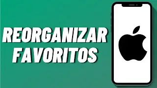 Cómo reorganizar favoritos en iPhone