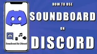 How to use soundboard on discord (2024)