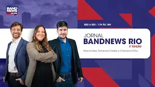 | AO VIVO | Jornal BandNews Rio - 2ª Edição (18/02/25)