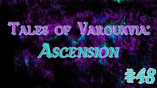 Tomb of the Dragon Queen | Tales of Varouxvia: Ascension S48