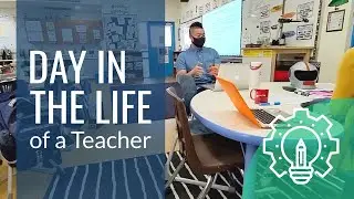 Day in the Life as a STEM Teacher