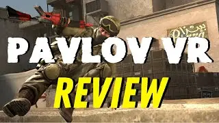 Pavlov VR Review - Is it really CSGO In VR or Just Overhyped?