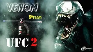 UFC 2 VENOM В Тяжелом Весе и DEADPOOL(читаем описание ) (Бокс,Кикбоксер,Muay Thai,Тхэквондо)