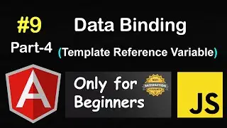 Template Reference Variable Binding Angular | Data Binding in Angular | Angular Tutorial #9 Part 4