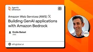 AWS 🛠️ Building GenAI applications with Amazon Bedrock - Agentic Ethereum 2025