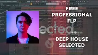 Free Deep House FLP (Selected style) (Robby East & Rolipso - Breakaway remake)