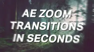 After Effects Seamless Zoom Transition [The EASY Way]