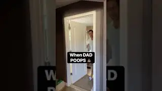 When mom and dad poop! 