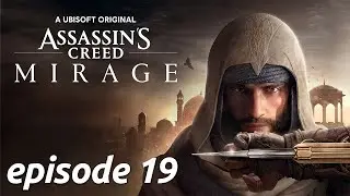 Part 19 - Assassins Creed Mirage (gameplay walkthrough)