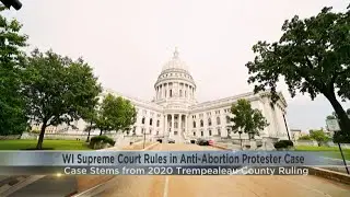 Wisconsin Supreme Court says an order against an anti-abortion protester violated First Amendment