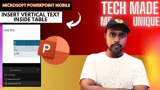 How to insert Vertical text inside table in Microsoft powerpoint mobile