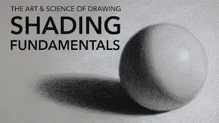 The Art & Science of Drawing: Shading Fundamentals Class