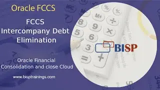 FCCS Intercompany Debt Elimination | FCCs Intercompany Elimination Case Study | Oracle FCCs Training