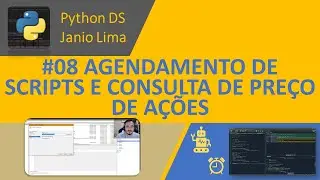 #08 PYTHON AGENDAMENTO DE SCRIPT E CONSULTA DE PREÇO DE AÇÕES