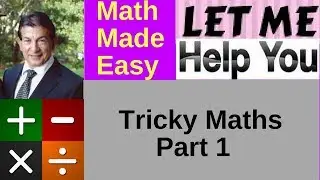 Tricky Maths - Part 1