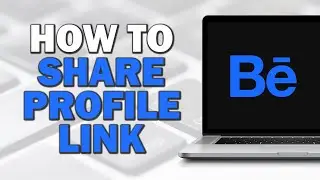 How To Share Behance Profile Link (Quick Tutorial)​​