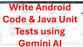 How to write Android App code including Unit Tests in minutes using Gemini AI?