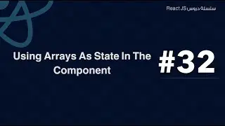 32: Using Arrays as State in the Component in React JS