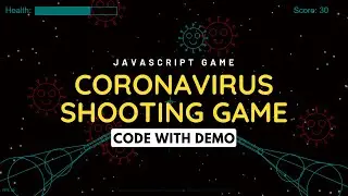 JavaScript Coronavirus Shooting Game | HTML CSS and JavaScript | Code with Demo | EducateKaro.com