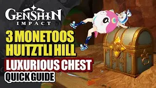 3 Monetoos (Natlan Seelies) At Huitztli Hill Stone Wall Guide | Luxurious Chest | Genshin Impact 5.0