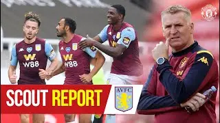 Scout Report | Aston Villa v Manchester United | Premier League