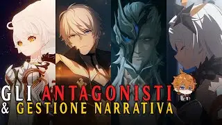 Discussione: Gli Antagonisti & Gestione della Storia | Genshin Impact [ITA]