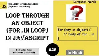 46. Loop through an object (for in loop) in JavaScript | JavaScript Tutorial for beginners in Hindi