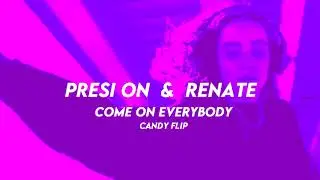 Presi On Renate - Come On Everybody (Extended Mix)