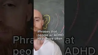 Phrases that people with ADHD hear more often #adhd #executivedysfunction #adhdawareness