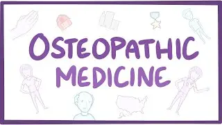 Osteopathic medicine (DO) - an Osmosis Preview