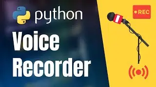 Voice Recorder With Python